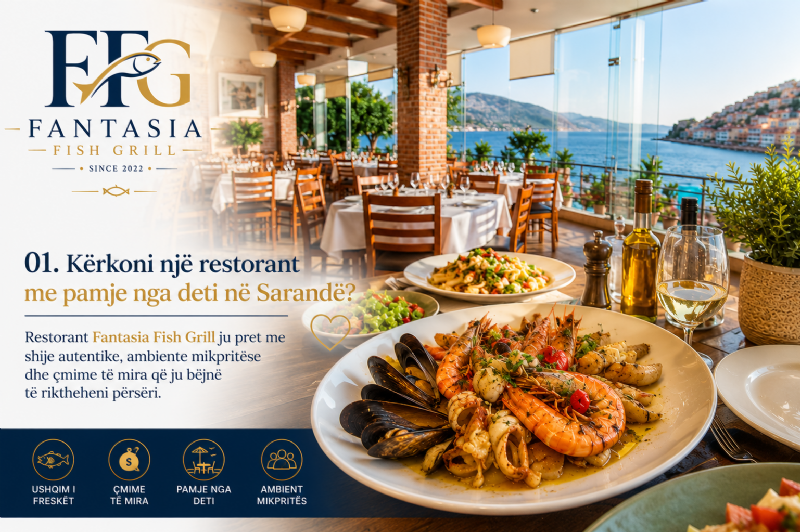 fantasia fish grill, fantasia fish grill sarande, restorant fantasia sarande, ku te ha ne sarande, restorant me pamje deti, restorant i mire sarande, ushqim i fresket sarande, darke ne sarande, restorant bregdetar, karkaleca deti, midhje te fresketa